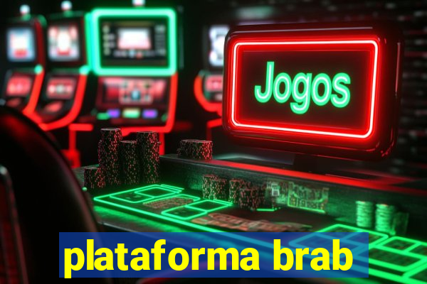 plataforma brab